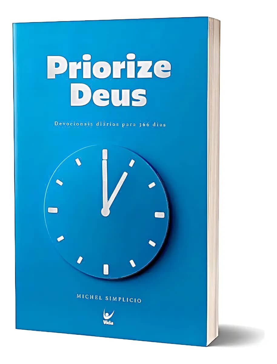 Priorize Deus - Simplicio, Michel - Editora Vida - Capa…